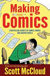 Obrazek Making Comics Storytelling Secrets of Comics, Manga and Graphic Novels