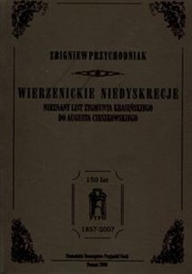 Obrazek Wierzenickie niedyskrecje Nieznany list Zygmunta Krasińskiego do Augusta Cieszkowskiego
