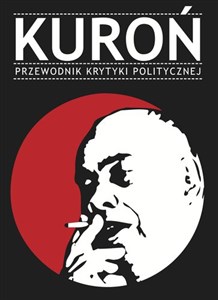 Picture of Kuroń Przewodnik Krytyki Politycznej