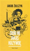 polish book : Zrób mi ja... - Jakub Żulczyk