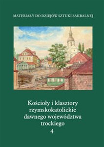 Picture of Kościoły i klasztory rzymskokatolickie dawnego województwa trockiego Grodno