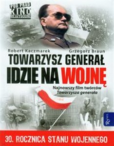 Picture of Towarzysz generał idzie na wojnę 30. Rocznica Stanu Wojennego