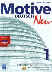 Picture of Motive Deutsch Neu 1 Podręcznik z płytą CD Zakres podstawowy Liceum, technikum. Kurs dla kontynuujących naukę