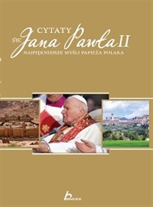 Picture of Cytaty św. Jana Pawła II Najpiękniejsze myśli papieża Polaka