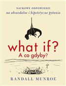 Polska książka : What if A ... - Randall Munroe
