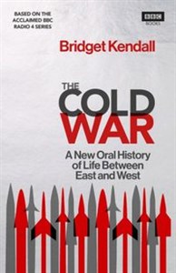 Obrazek The Cold War A New Oral History of Life Between East and West