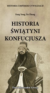 Picture of Historia chińskiej cywilizacji Historia świątyni Konfucjusza