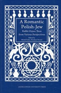 Picture of A Romantic PolishJew Rabbi Ozjasz Thon from Various Perspectives