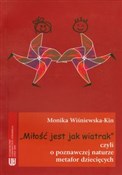 Miłość jes... - Monika Wiśniewska-Kin -  foreign books in polish 