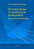 Polska książka : Derywacja ... - Iwona Kaproń-Charzyńska