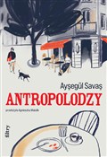 Antropolod... - Savaş Ayşegül -  foreign books in polish 