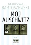 Książka : Mój Auschw... - Władysław Bartoszewski