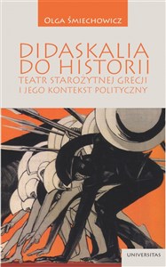 Picture of Didaskalia do historii Teatr starożytnej Grecji i jego kontekst polityczny