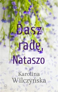 Obrazek Dasz radę, Nataszo