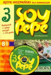 Obrazek Soy Pepe 3 Język hiszpański dla gimnazjum podręcznik + zeszyt ćwiczeń + CD