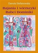 Zobacz : Bajania i ... - Danuta Stefanowska