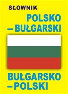 Obrazek Słownik bułgarsko-polski polsko-bułgarski