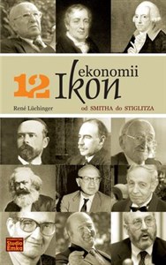 Picture of 12 ikon ekonomii od Smitha do Stiglitza