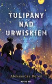 Tulipany n... - Aleksandra Dereń -  foreign books in polish 
