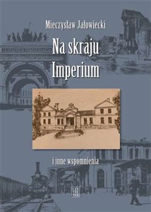 Obrazek Na skraju Imperium i inne wspomnienia