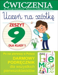 Picture of Uczeń na szóstkę Zeszyt 9 dla klasy 1 Ćwiczenia do Naszego elementarza Ministerstwa Edukacji Narodowej