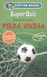 Picture of Superquiz piłka nożna Kapitan Nauka wyd. 2015