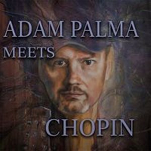 Picture of Adam Palma meets Chopin