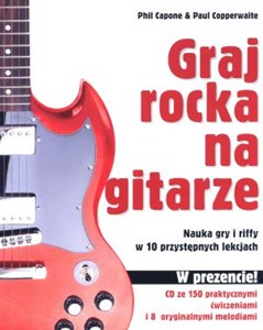 Obrazek Graj rocka na gitarze Nauka gry i riffy w 10 przystępnych lekcjach