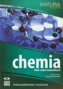 Picture of Chemia Matura 2012 Zbiór zadań maturalnych Poziom podstawowy i rozszerzony