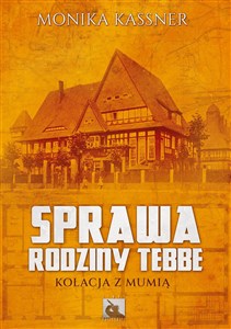 Picture of Sprawa rodziny Tebbe Kolacja z mumią