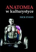 Anatomia w... - Nick Evans -  books in polish 