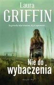 Nie do wyb... - Laura Griffin -  Polish Bookstore 