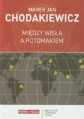 polish book : Między Wis... - Marek Jan Chodakiewicz