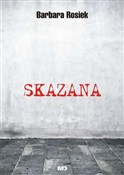 Skazana - Barbara Rosiek -  foreign books in polish 