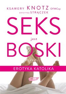 Picture of Seks jest boski czyli erotyka katolika