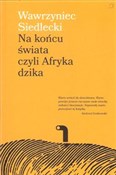 Na końcu ś... - Wawrzyniec Siedlecki -  Polish Bookstore 
