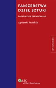 Obrazek Fałszerstwa dzieł sztuki Zagadnienia prawnokarne