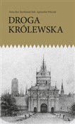 Książka : Droga Król... - Anna Ryś, Bartłomiej Siek, Agnieszka Witczak