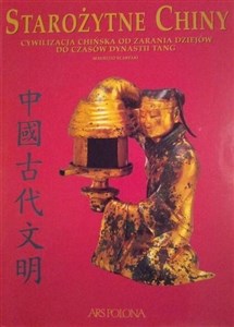 Picture of Starożytne Chiny. Cywilizacja chińska od zarania..