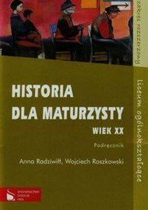 Picture of Historia dla maturzysty Wiek XX Podręcznik Zakres rozszerzony Szkoła ponadgimnazjalna