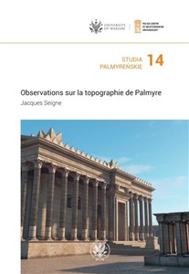 Picture of Studia Palmyreńskie Tom 14 Observations sur la topographie de Palmyre