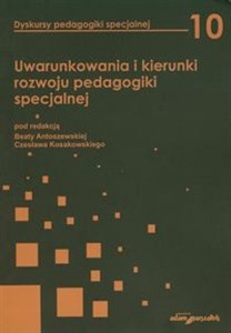 Picture of Uwarunkowania i kierunki rozwoju pedagogiki specjalnej