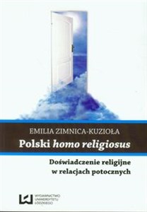 Picture of Polski homo religiosus Doświadczenie religijne w relacjach potocznych