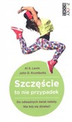 Szczęście ... - John Krumboltz, Al Levin -  foreign books in polish 