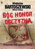 Bóg, honor... - Władysław Bartoszewski, Michał Komar -  books from Poland
