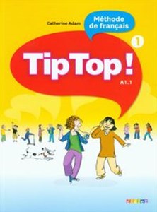 Obrazek Tip Top 1 A1.1 Język francuski Podręcznik Szkoła podstawowa