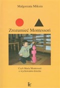 Zobacz : Zrozumieć ... - Małgorzata Miksza