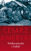 Polska książka : Cesarz Ame... - Martin Pollack