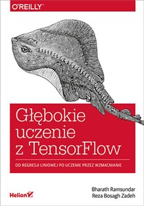 Obrazek Głębokie uczenie z TensorFlow Od regresji liniowej po uczenie przez wzmacnianie