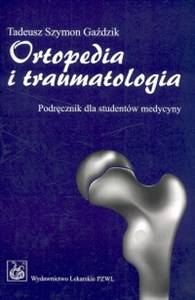 Obrazek Ortopedia i traumatologia Podręcznik dla studentów medycyny